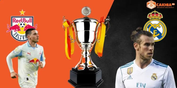 Nhận định kèo RB Salzburg vs Real Madrid (Club World Cup, vòng bảng)